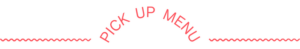 pick-up-menu